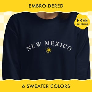 Embroidered New Mexico Sweatshirt - FREE Shipping - New Mexico Crewneck Sweat Shirt and Sun Embroidery, Crew Neck Sweater, New Mexico Shirt