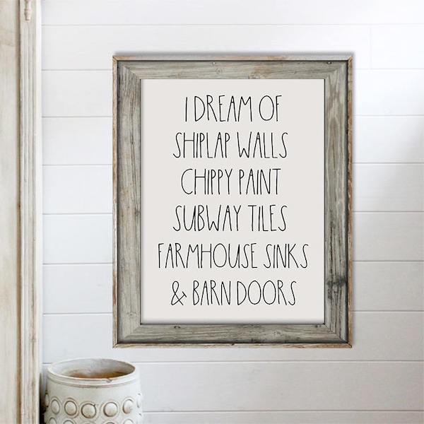 SALE-I Dream Of Shiplap Walls Art Print -16X20-Digital Print-Gallery Wall-Quote Prints-Office Decor-Home Decor-Farmhouse Decor- Fixer Upper