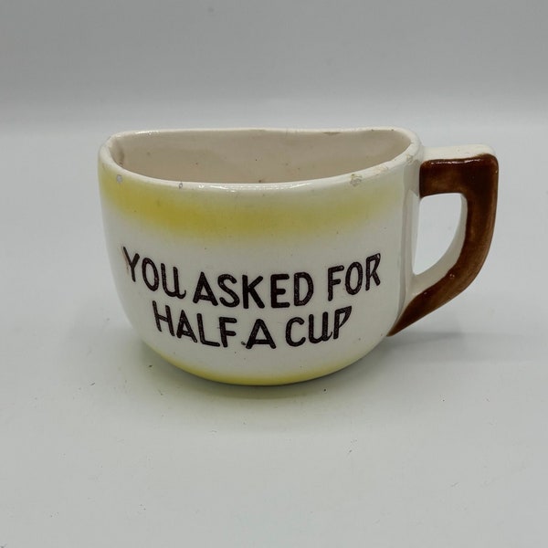 FUN -half a cup of coffee ceramic novelty mug