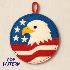 US Patriotic Eagle Felt Ornament Sewing Pattern, 4th of July DIY Craft, American Flag Eagle Template, Independence Day Handmade Home Decor