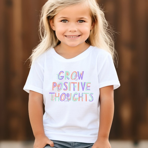 Toddler T-shirt Grow Positive Thoughts Kids Natural Toddler & Youth Tee Toddler Positive Message T shirt Positivity Tee for Toddler