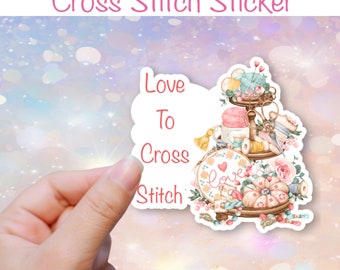 Gloss Vinyl or matt Sticker Love to Cross Stitch, cross stitch theme, cross stitch sticker, die-cut, waterproof,