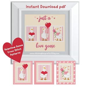Pode incluir: Um padrão de ponto cruz emoldurado com gansos de desenho animado segurando corações, balões e rosas. O texto diz "just a love goose" e "Instant Download pdf". Uma etiqueta vermelha em forma de coração diz "Valentine Goose Cross Stitch Patterns".