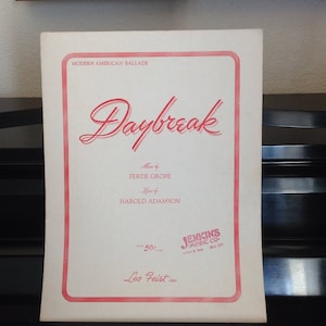 1934 Daybreak -Ferde Grofe and Harlold Adamson - Vintage Sheet Music