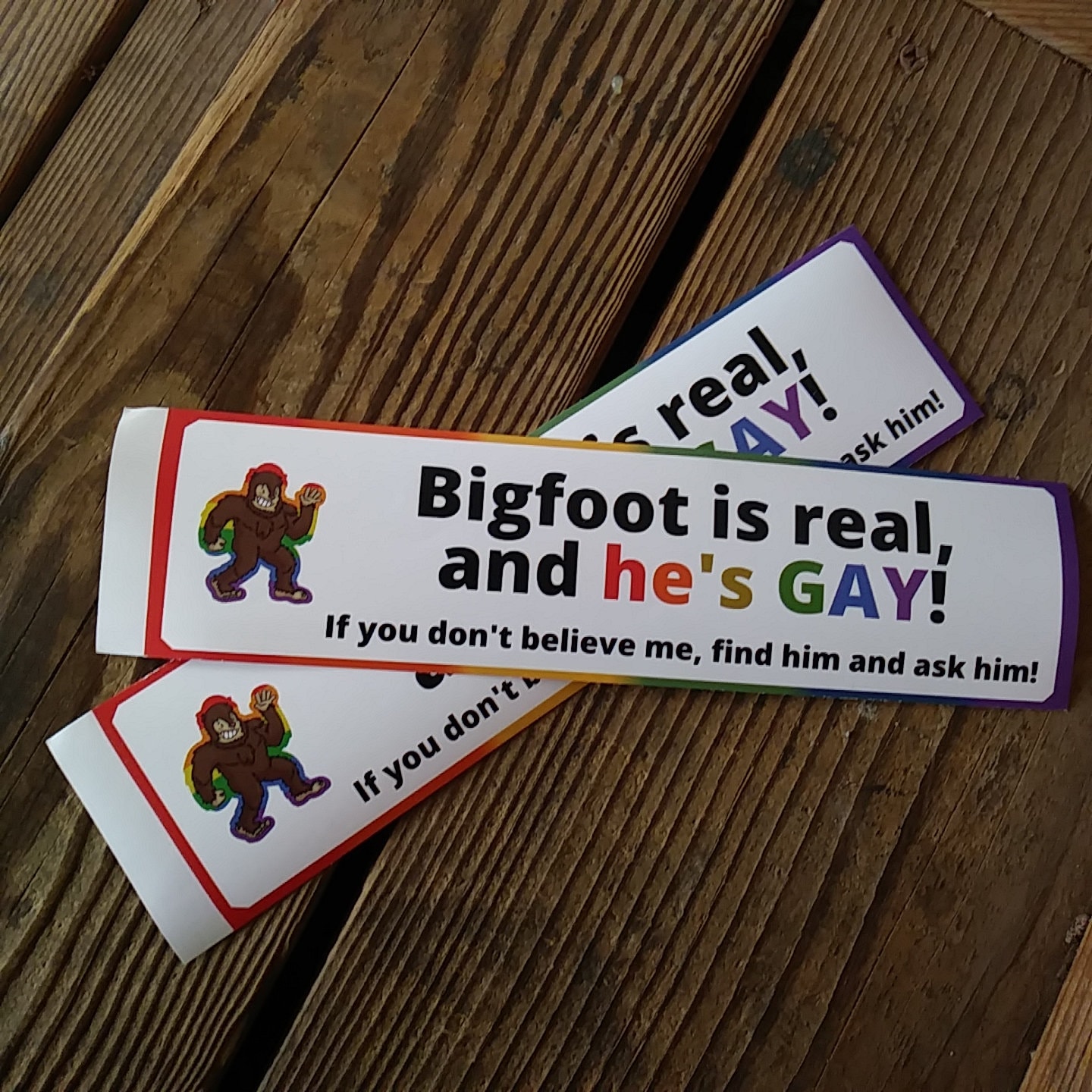 Bigfoot is real and gay - 10 inch funny LGBTQ Vinyl bumper sticker