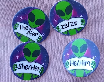 Alien Cryptid Pronoun Pin (1.75 inches wide) - She/Her, He/Him, They/Them, Ze/Zir, Custom and/or Neopronouns pronoun button