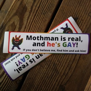 Mothman is real and gay - 10-inch funny LGBTQ Cryptid Vinyl bumper sticker car decal