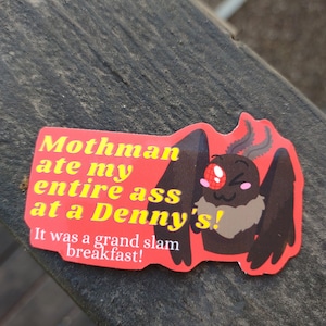 Mothman Ate My Entire Ass At Denny's 2.5 Inch vinyl sticker decal - Funny cryptid vinyl sticker for laptops