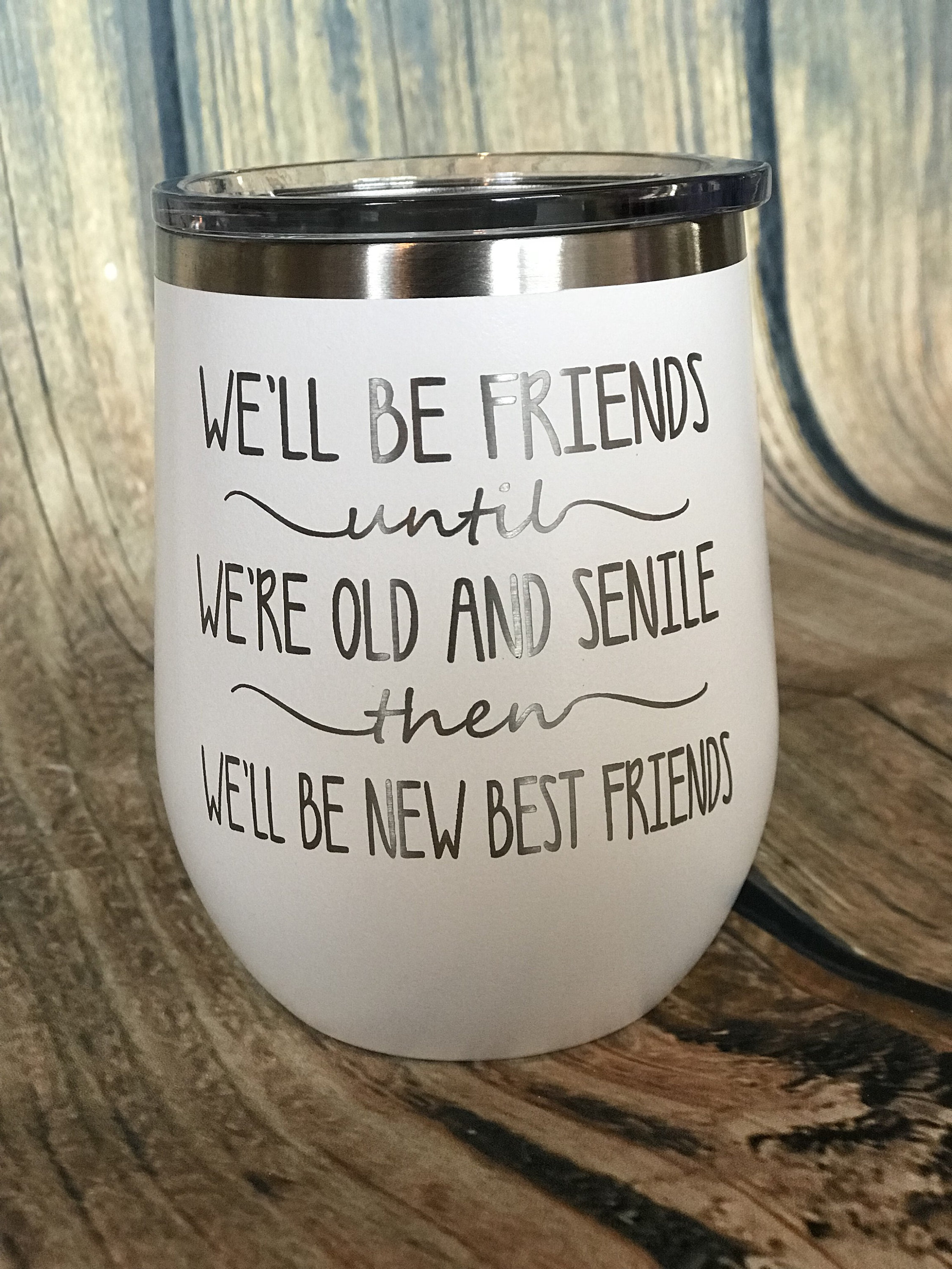 Humorous Wine Tumbler Old and Senile Friends