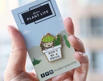 Dont be a prick hedgehog and cactus enamel pin