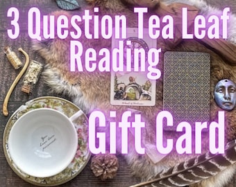 Any 3 Questions - Tea Leaf Psychic Reading Same Day Delivery Printable Gift Card