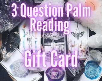 GIFT CARD - 3 Question Palm Reading - Psychic Reading - Same Day Fast Response