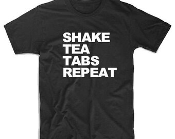 Shake Tea Tabs Repeat T-shirt