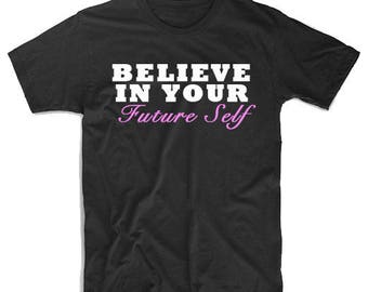 Believe in Your Future Self T-shirt Pink