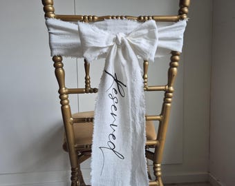 RESERVED Wedding chair sash, wedding sign, wedding fabric sign, Reserved chair ribbon, reserve your seat!