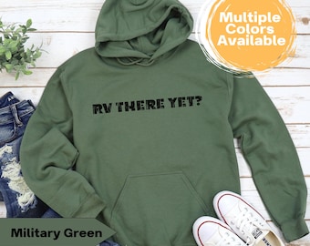 RV Noch da? Hoodie, lustiges Camping Sweatshirt Reise Pullover für Road Trips RV Life Camper Geschenk für Sie oder Ihn Abenteuer Kapuzen-Sweatshirt