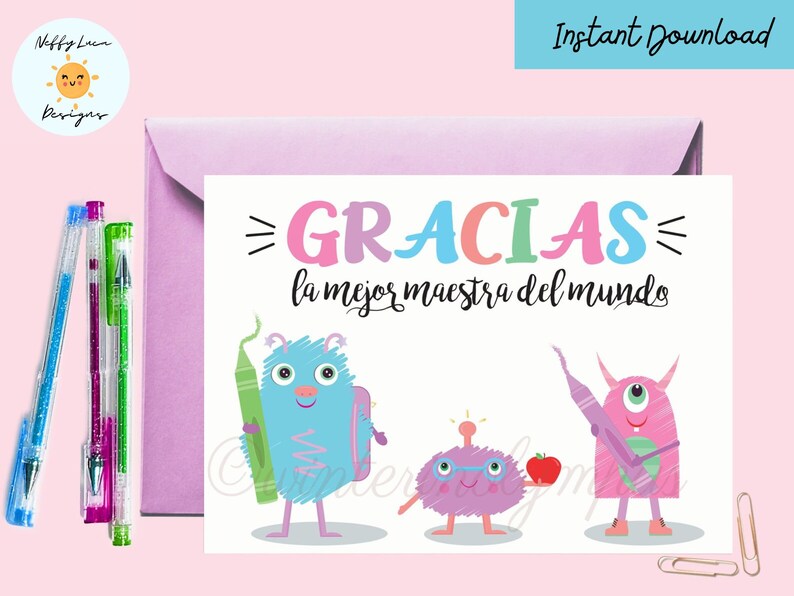 May include: A printable card with a pink, blue, and green monster design. The card says "GRACIAS la mejor maestra del mundo" which translates to "Thank you, the best teacher in the world".