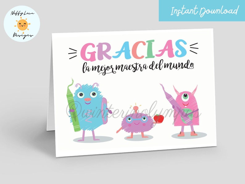May include: A white card with the text "GRACIAS la mejor maestra del mundo" in colorful letters. Three cartoon monsters are holding school supplies. The monster on the left is blue and holding a green crayon. The monster in the middle is purple and holding a red apple. The monster on the right is pink and holding a purple pencil.