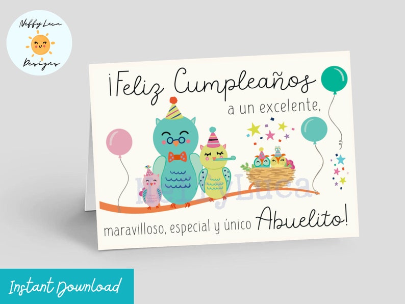 May include: A birthday card with a colorful owl family design. The card says "&iexcl;Feliz Cumplea&ntilde;os a un excelente, maravilloso, especial y &uacute;nico Abuelito!"