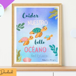 May include: A watercolor print with a blue background and sea turtles. The text reads "Cuidar Nuestro Bello Oceano" which translates to "Take Care of Our Beautiful Ocean".