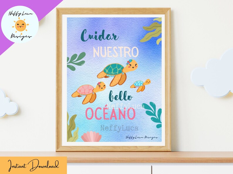 May include: A watercolor print with a blue background and sea turtles. The text reads "Cuidar Nuestro Bello Oceano" which translates to "Take Care of Our Beautiful Ocean".