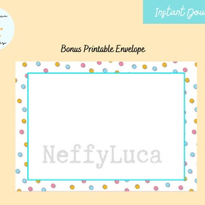May include: Printable envelope with a white background and a colorful polka dot border. The text "NeffyLuca" is printed in gray in the center of the envelope.