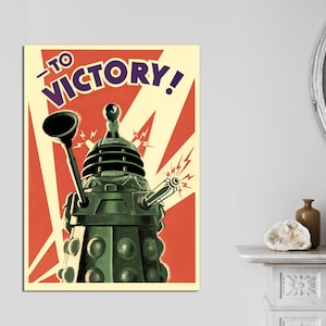 Doctor Who Daleks to Victory Propaganda Style Illustration