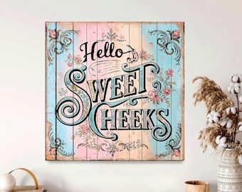Hello Sweet Cheeks Bathroom Canvas Art, Farmhouse Wall Decor