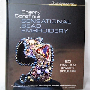 Sensational Bead Embroidery * By Sherry Serafini