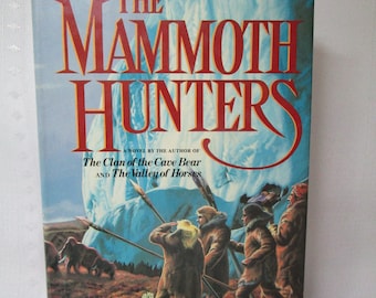 The Mammoth Hunters * By Jean Auel. First Edition, fifth Printing. Pristine Condition * 623