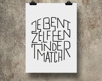 A4 Poster | You are yourself a Tindermatch