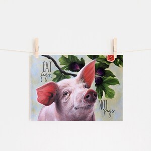 Vegan 5 x 7 Postcard Print - Eat Figs Not Pigs - Pig Art