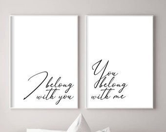 I belong with you, you belong with me print, Quote Prints,Set of 2 Quote Prints, Typography Print, Typography Wall Art, Quote Poster, Quotes