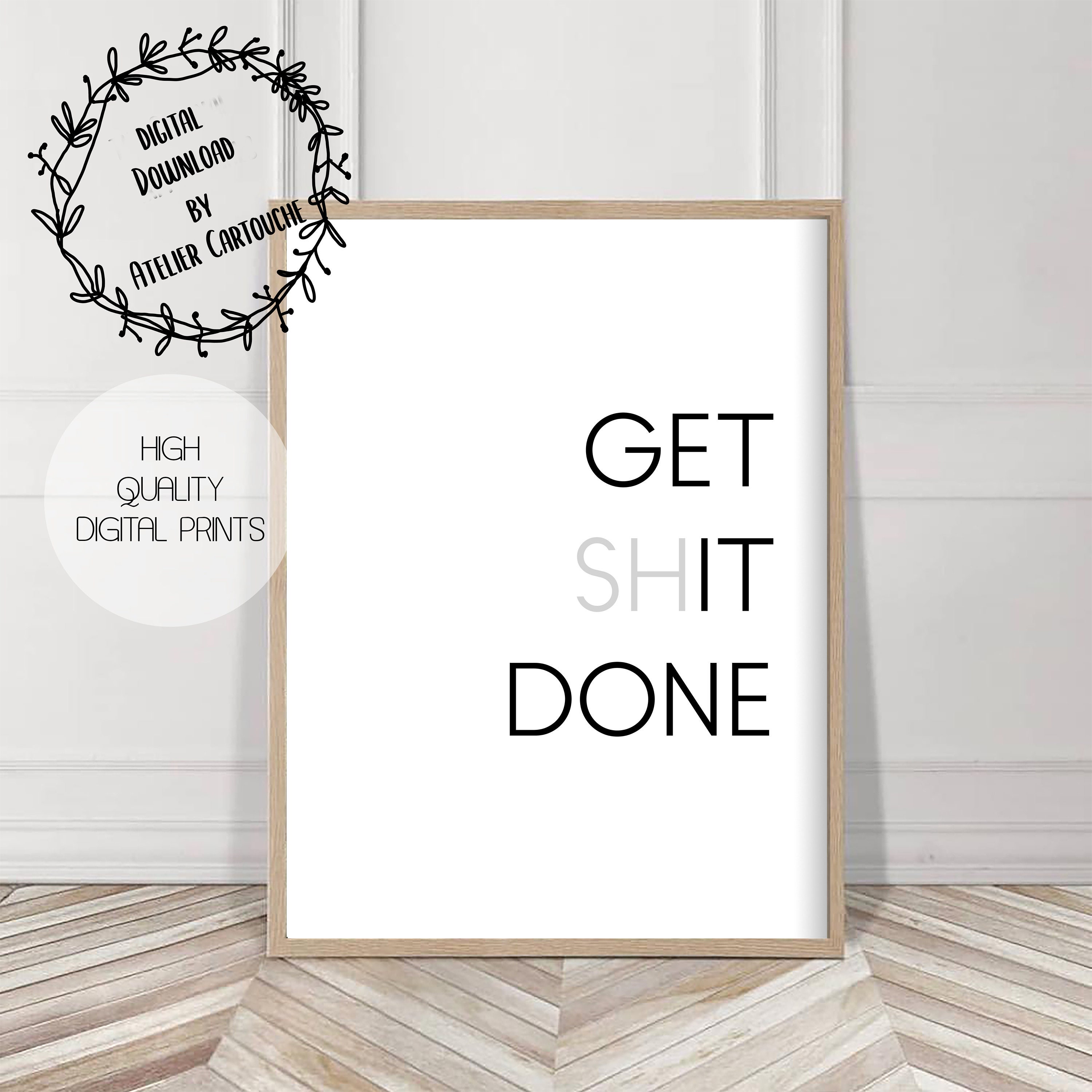 Get Shit Done Poster