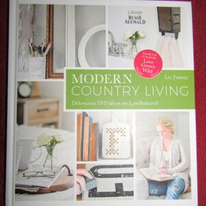 Buch Modern Country Living von Liz Fourez. Muster/Mängel Exemplar Bild 1