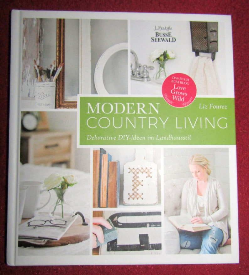 Buch Modern Country Living von Liz Fourez. Muster/Mängel Exemplar Bild 1