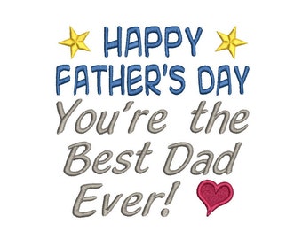 Father's Day Machine Embroidery Design, Happy Father's Day, Father Tribute, Best Dad, Stars, Hearts, 4x4, 5x7, 6x10, Instant Download F516-3