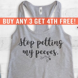 Stop Petting My Peeves Tank Top, Ladies Workout, Yoga Tank Top, Funny Gym Tank, Gift For Girlfriend, Daughter