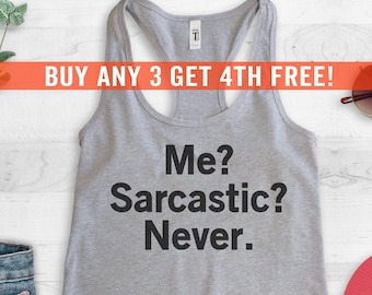 Me? Sarcastic? Never Tank Top, Racerback Tank Top, sarcastic tank