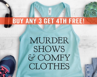 Murder Shows And Comfy Clothes Tank Top, Racerback Tank Top, True Crime Tank Top, Crime Junkie Tank Top, True Crime Lover