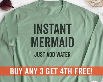 Instant Mermaid Sweatshirt, Hoodie, Long Sleeve Shirt, Unisex Sizing, Vacation Sweatshirt, Mermaid Hoodie, Ocean Sweatshirt