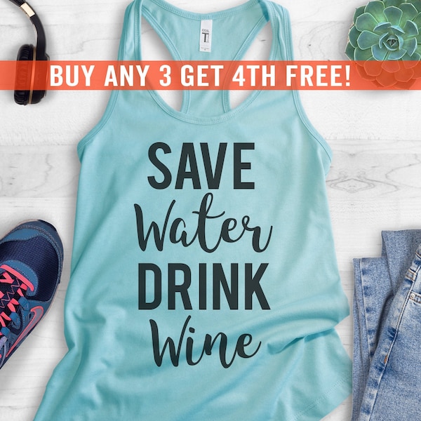 Save Water Drink Wine Tank Top, Ladies Funny Workout Tank, Cute Wine Tank Top, Bachelorette Party, Vacation Tank Top