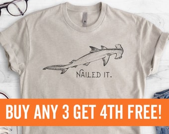 Nailed It Hammerhead Shark Shirt, Unisex Shirt, Funny Shark Shirt, Shark Tee, Funny Shark Meme Shirt