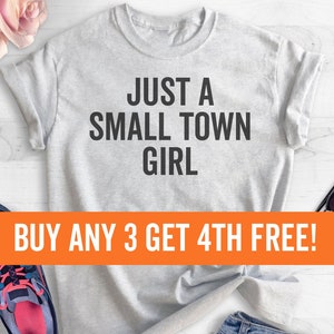 Just A Small Town Girl T-shirt, Ladies Unisex Crewneck, Heather T-shirt, Southern Girl Shirt, Short & Long Sleeve T-shirt