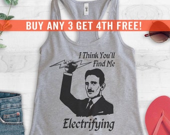 I Think You'll find Me Electrifying Tesla Tank Top, Racerback Tank Top, Funny Nikola Tesla Tank, Tesla Tank Top, Pun Tank Top