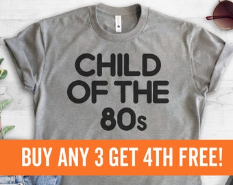 Child Of The 80s T-shirt,  Ladies Unisex Crewneck T-shirt, 80s T-shirt, Short & Long Sleeve T-shirt