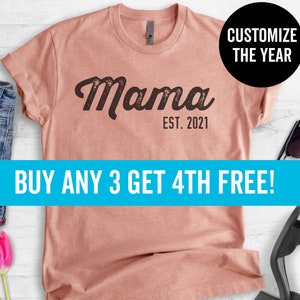 Mama Est. (Customize Any Year) T-shirt, Ladies Unisex Crewneck T-shirt, Gift For Mom, New Mother Shirt, Short & Long Sleeve T-shirt