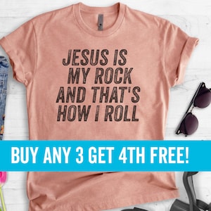 Jesus Is My Rock And That's How I Roll Shirt, Christian T-shirt, Religious T-shirt, Christian Rock Shirt, Rock And Roll T-shirt, Unisex Tee