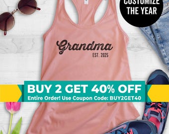 Grandma Est Tank Top, Customize Any Year, Ladies Racerback, Cute Grandma Tank, Grandma Tank, Gift For Grandma, Nana Shirt, Grandma Shirt