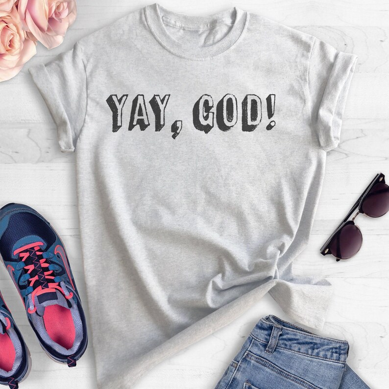 ¡Sí, Dios! Camiseta, linda camiseta religiosa, camiseta cristiana, divertida camiseta de fe para mujeres, camiseta de Jesús, camiseta de Celebrando a Dios, linda camiseta de Jesús imagen 4